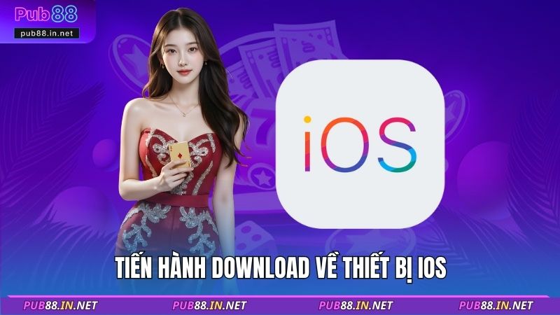 Tiến hành download về thiết bị iOS