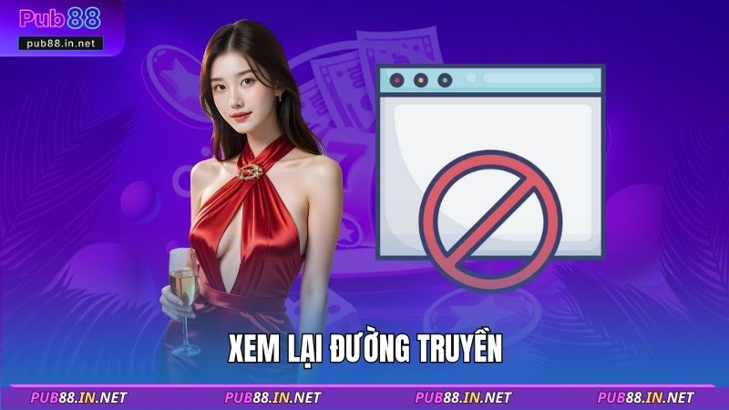 Xem lại đường truyền